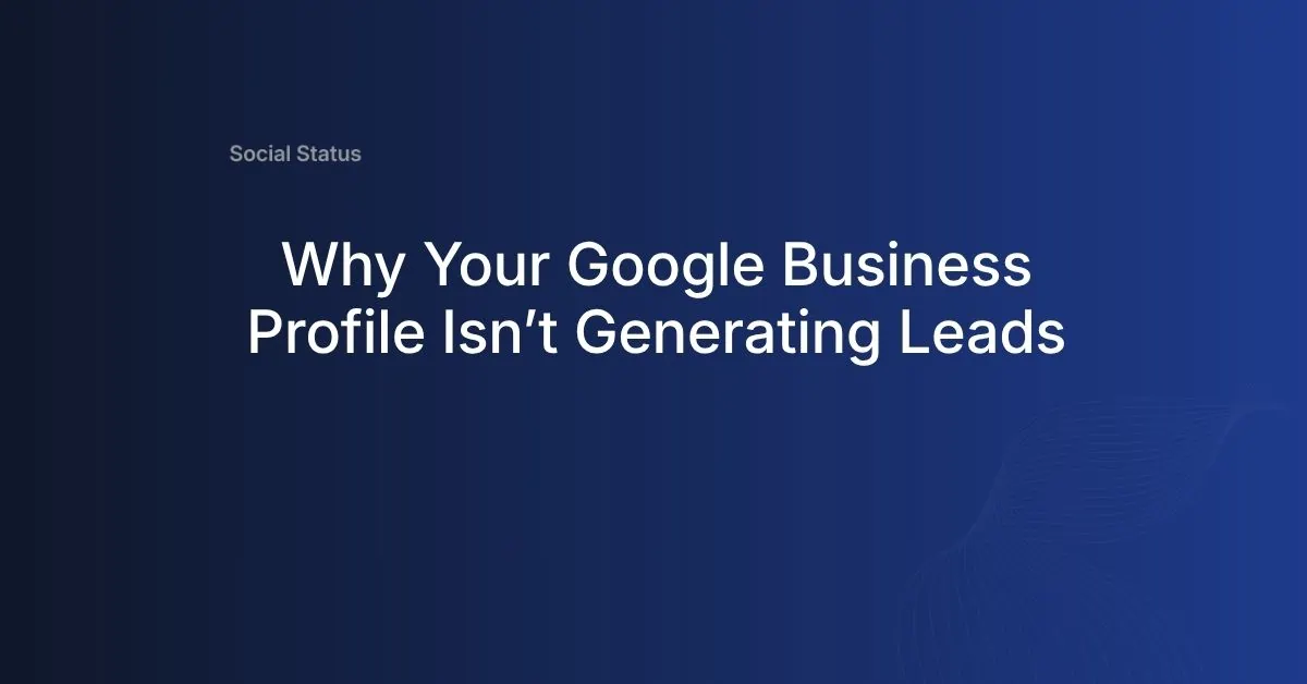 Google Business Profile not generating contractor leads illustration with headline text on blue background